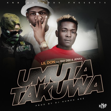 Lil Don Umutatakuwa ft. Jemax & Ray Dee 408 Empire | Boomplay Music