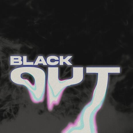 Blackout (Remix) ft. XYAN | Boomplay Music