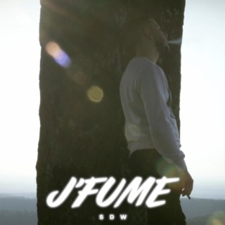 J'FUME lyrics | Boomplay Music