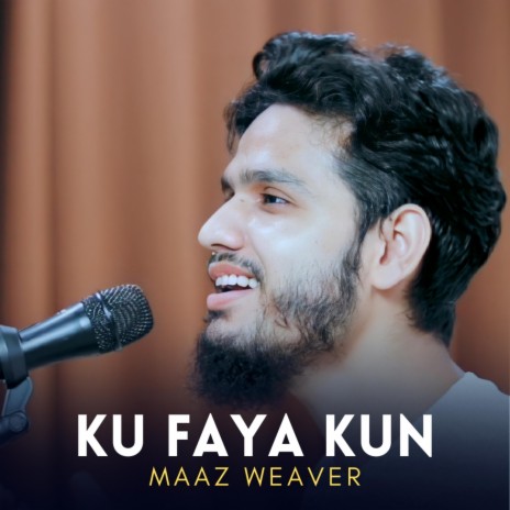 Kun Faya Kun | Boomplay Music
