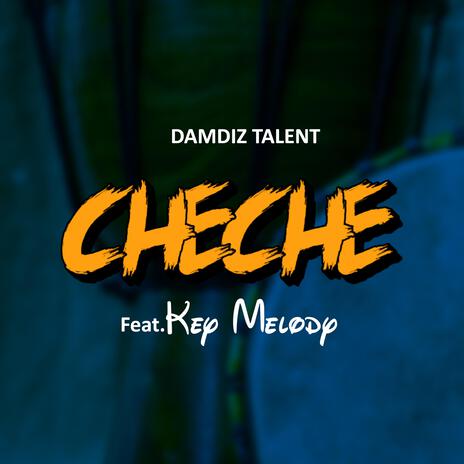 CHECHE (feat. Key Melody) | Boomplay Music