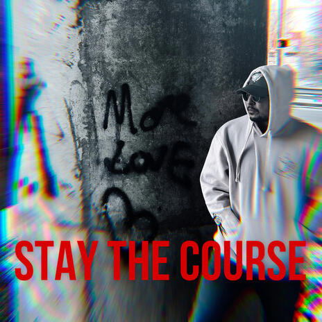 Stay The Course