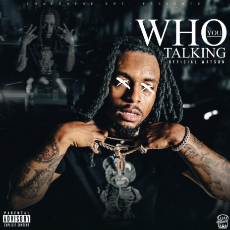 Who You Talking | Boomplay Music
