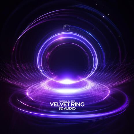 Velvet Ring (8D Audio) ft. (((()))) | Boomplay Music