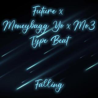 Yo Future MoneyBagg MO3 Falling Beat