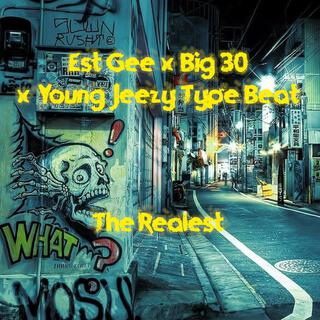 EST Gee x Big 30 X Jeezy Beat The Realest