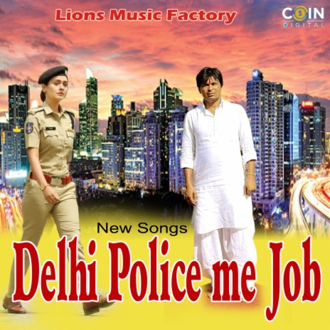 Delhi Police Me Job ft. Kavita Shobu & Jitender Sharma | Boomplay Music