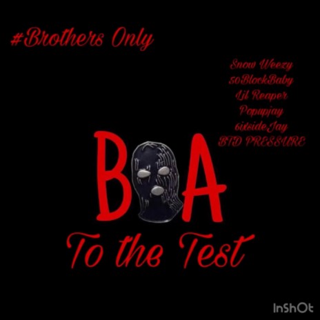 Brothers Only (BOA To The Test)