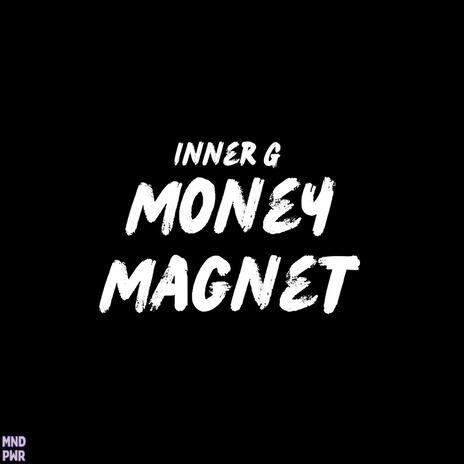 Money Magnet | Boomplay Music