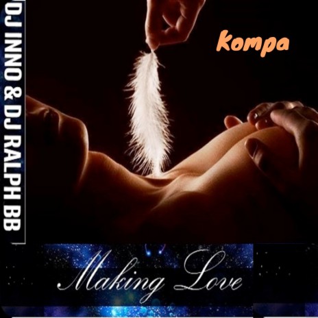 Making Love (Kompa) ft. Dj Inno