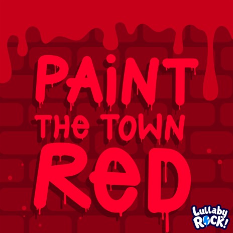 Paint the Town Red | Boomplay Music