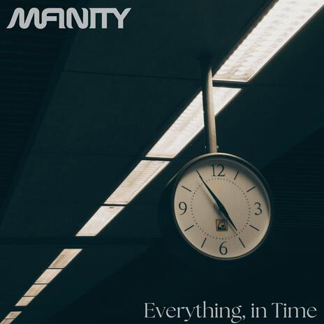 Everything, In Time | Boomplay Music