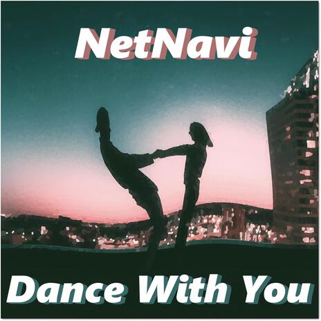 Dance With You | Boomplay Music