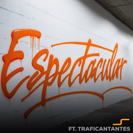 Espectacular (Original Mix) ft. Traficantantes | Boomplay Music