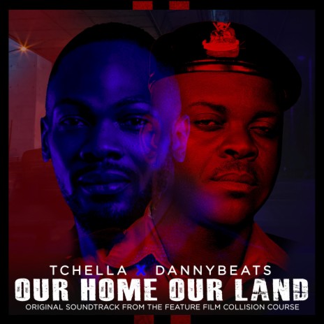 Our Home Our Land (From Collision Course) ft. DannyBeats | Boomplay Music