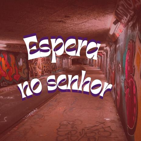 Espera no senhor