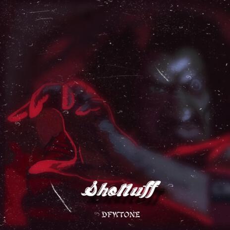 ShoNuff | Boomplay Music