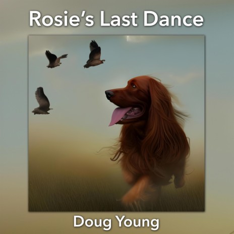 Rosie's Last Dance | Boomplay Music
