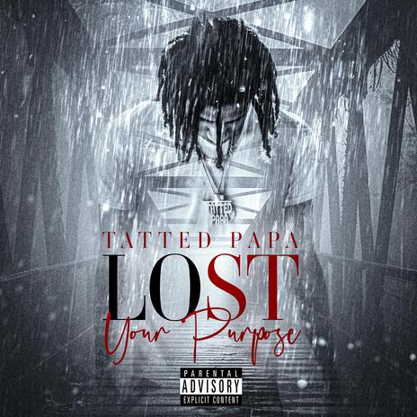 Lost Your Purpose | Boomplay Music