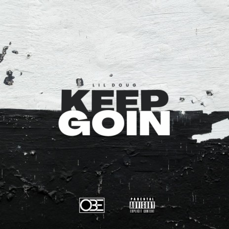 KEEP GOIN | Boomplay Music