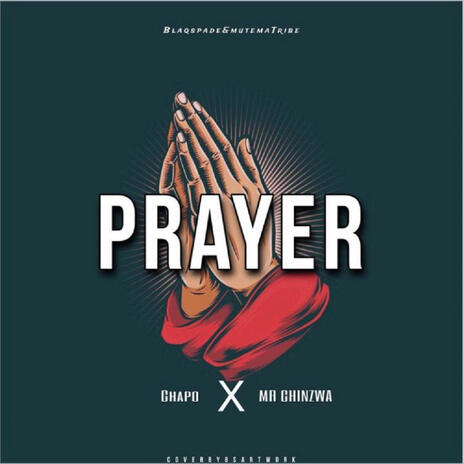 Prayer ft. Mr chinzwa | Boomplay Music