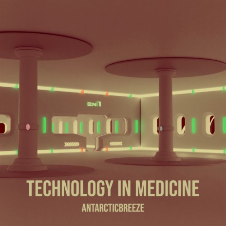 Technology in Medicine | Boomplay Music