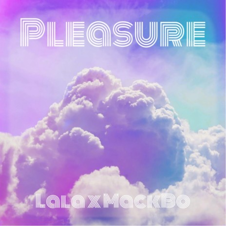 Pleasure ft. MackBo