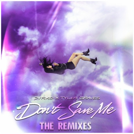 Don't Save Me (Dj Skribble Remix) ft. Tyler Graves | Boomplay Music