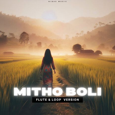 Mitho Boli (Flute Version) | Boomplay Music