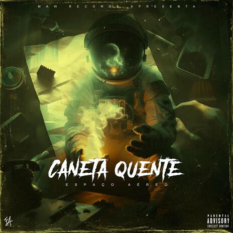 CANETA QUENTE | Boomplay Music