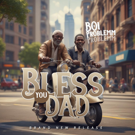 Bless You Dad | Boomplay Music