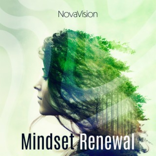Mindset Renewal: Free Mind, Fresh Thinks, Meditation Odyssey
