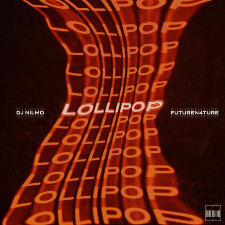 Lollipop ft. FutureN4ture