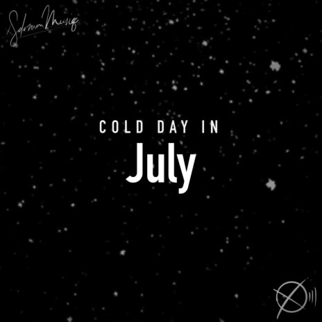 Cold Day in July | Boomplay Music