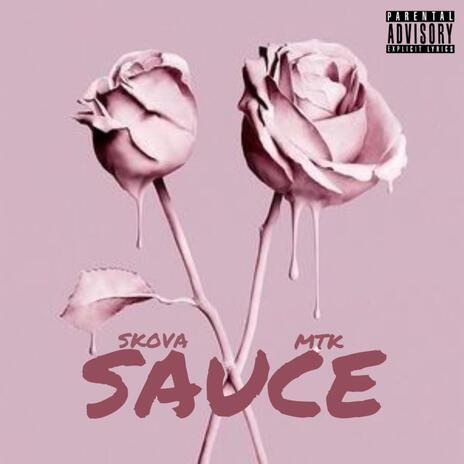 SAUCE ft. MTK | Boomplay Music