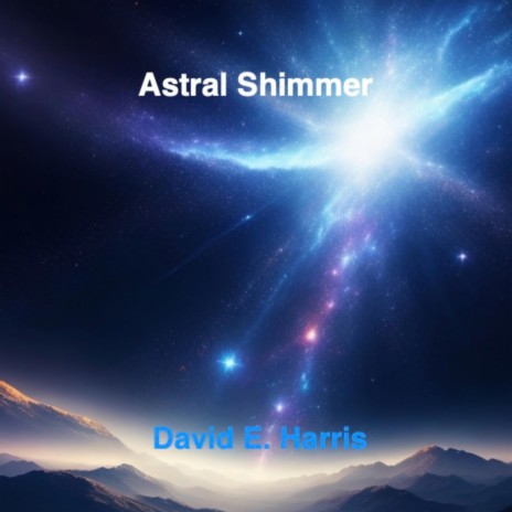 Astral Shimmer | Boomplay Music