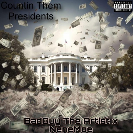 Countin Them Presidents ft. Nenemoe | Boomplay Music