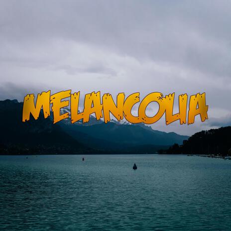 Melancolia | Boomplay Music