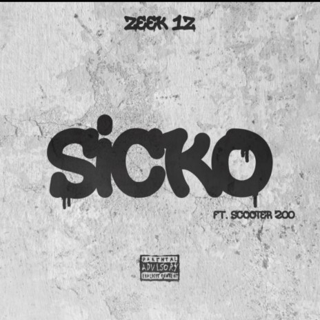 Sicko ft. Scooter 200 | Boomplay Music