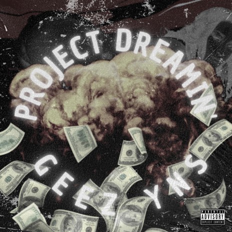 Project Dreamin' | Boomplay Music