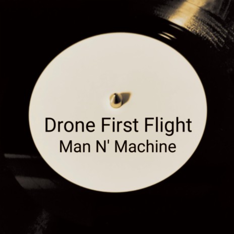 Drone First Flight