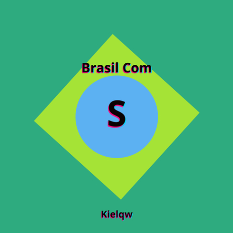 Brasil Com S | Boomplay Music