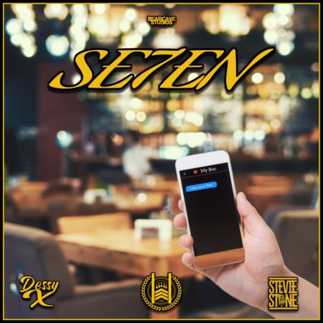 Se7en ft. Stevie Stone & Dessy X | Boomplay Music