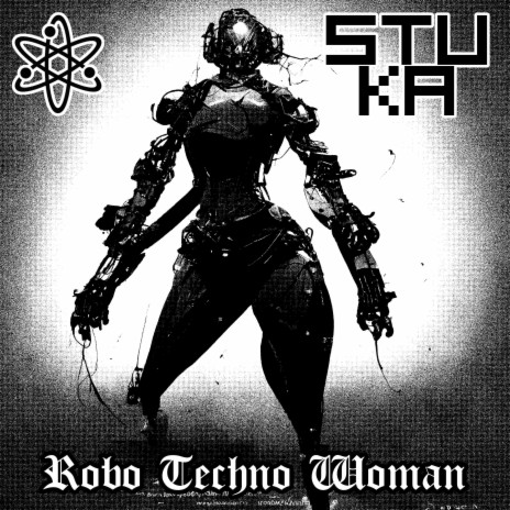Robo Techno Woman | Boomplay Music