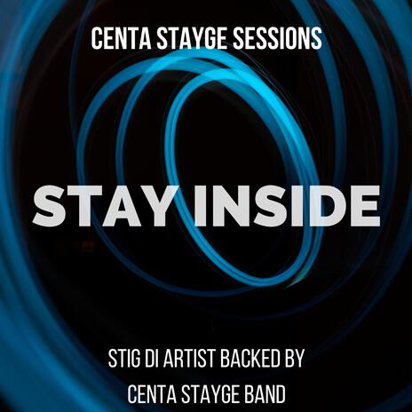 Stay Inside | Boomplay Music