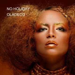 NO HOLIDAY