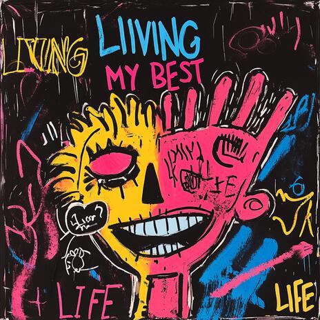 Living My Best Life | Boomplay Music