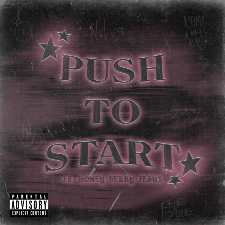 Push to start ft. Honey Berry Jesus | Boomplay Music