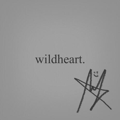 Wildheart | Boomplay Music