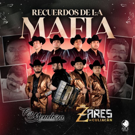 Recuerdos De La Mafia ft. Los Zares De Culiacán | Boomplay Music